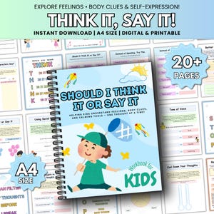 May include: A spiral-bound workbook titled "SHOULD I THINK IT OR SAY IT" for kids, with a cartoon illustration of a child. The cover features the text "EXPLORE FEELINGS" and "INSTANT DOWNLOAD | A4 SIZE | DIGITAL & PRINTABLE". The workbook has over 20 pages.