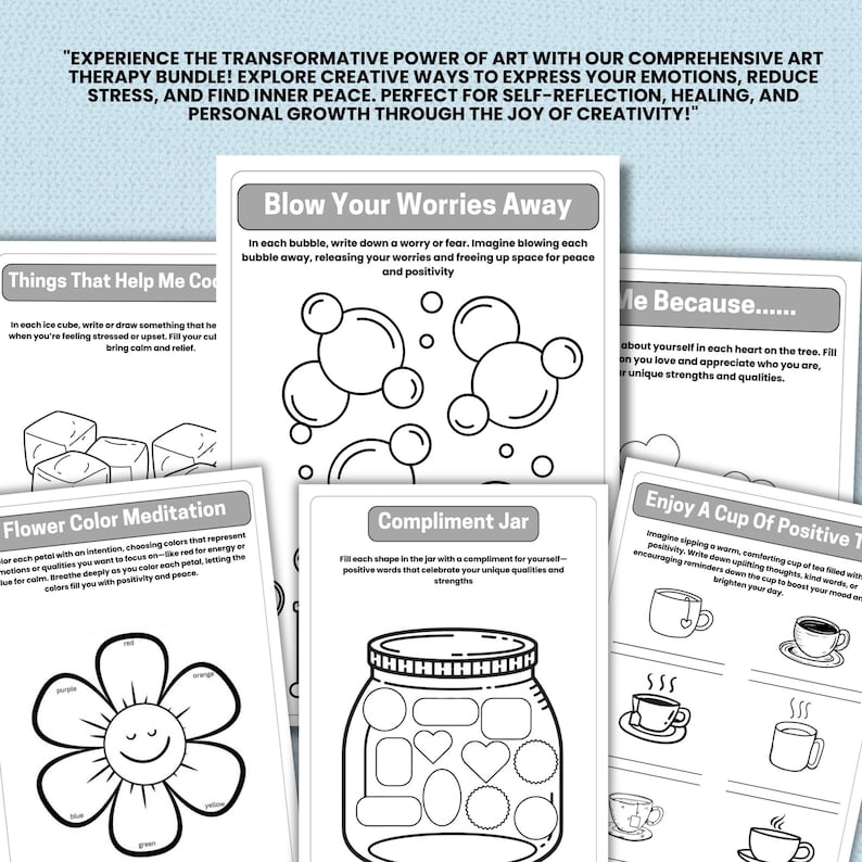 May include: Black and white printable coloring pages with prompts for self-reflection and mindfulness. The pages include activities like drawing ice cubes, blowing bubbles, filling a jar with compliments, and drawing hearts on a tree. The text on the pages includes phrases like "Things That Help Me Cool Down", "Blow Your Worries Away", "Me Because...", "Compliment Jar", and "Enjoy A Cup Of Positive Tea".