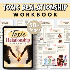 May include: A digital workbook titled Toxic Relationship Workbook featuring a cover image of two people holding hands with flames between them. The set includes over 50 pages of educational content, charts, and illustrations about relationship dynamics.