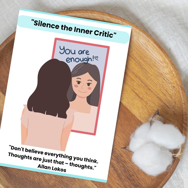 May include: A motivational quote card with a cartoon illustration of a woman looking in a mirror. The mirror reflects the words "You are enough!" with a heart. The quote reads "Don't believe everything you think. Thoughts are just that - thoughts." - Allan Lokos.