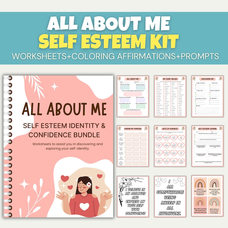 May include: A self-esteem kit with the text "ALL ABOUT ME SELF ESTEEM KIT" and "WORKSHEETS+COLORING AFFIRMATIONS+PROMPTS". The kit includes a spiral-bound workbook and several worksheets with affirmations and prompts.
