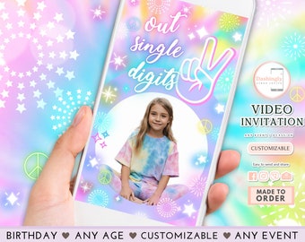 May include: A customizable video invitation template with a tie-dye background and a peace sign. The text "out single digits" is displayed in a rainbow font. The template is perfect for a birthday party or any other event.