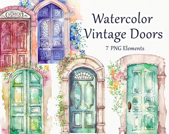 Doors Watercolor clipart. Watercolor Vintage Door illustration. Buildings. Houses. Floral Doors Scenes Watercolor. Cottage Doors clipart png