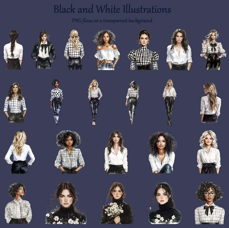 May include: A collection of black and white illustrations of women in various outfits. The images include women in blouses, jackets, and pants. The text at the top reads "Black and White Illustrations" and "PNG files on a transparent background."