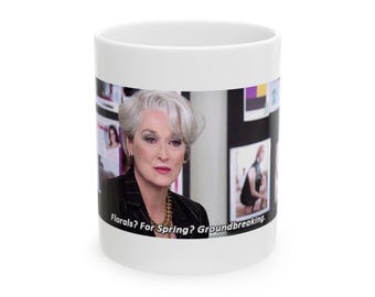 Devil Wears Prada Meryl Streep Ceramic Mug, (11oz)