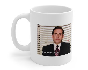 The Office Michael Scott - I am Dead Inside Ceramic Mug 11oz