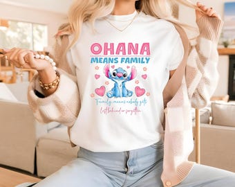 Ohana Means Familien-Shirt, Disney Stich Shirt, Familie Passenden Stitch Shirt, Lilo und Stitch Shirt, Disney Ohana Shirt, Disney Familie Shirt