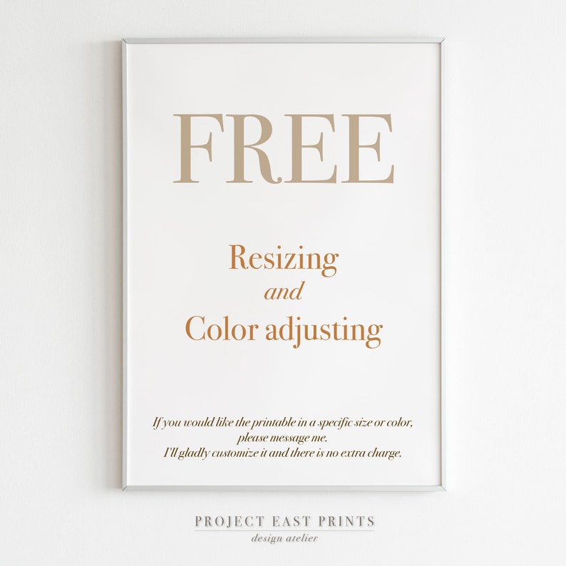 May include: A printable design that says "FREE Resizing and Color Adjusting". The text explains that the seller will resize or adjust the colors of the printable for free if requested.