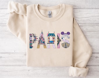 Disneyland Paris Sweatshirt, Paris Family Vacation Crewneck, Eiffel Tower Disney Sweatshirt, Mickey Paris Sweatshirt, Paris Disney Hoodie
