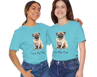 Love My Pug T-Shirt | Pug Dog Tee