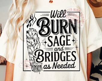 Will Burn Sage and Bridges SVG PNG: Funny Halloween Design (Digital Download)