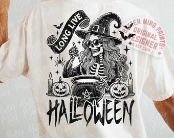 Long Live Halloween Witch PNG: Funny Skeleton Design (Digital Download)