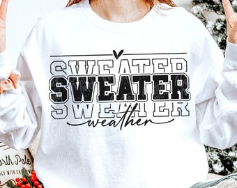 Sweater Weather SVG, Christmas Jumper, Cozy Season (Digital Download)