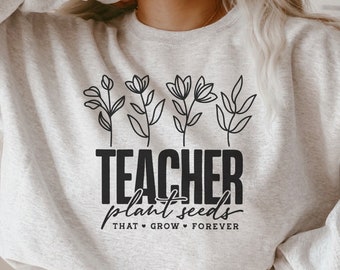 Teacher Plant Seeds SVG: Cricut Cut File, School Quote (Digital Download)