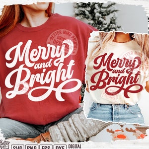 May include: A maroon sweatshirt and a cream-colored t-shirt, both featuring the text "Merry and Bright" in a white, cursive font. The design includes a decorative flourish. The image also shows the words "Better Mind" and various file type icons.