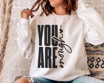 You Are Enough SVG PNG, Inspirational Svg, Positive Quote Svg, Positive Svg, Motivational Svg, Self Love Svg Png, Mental Health Svg