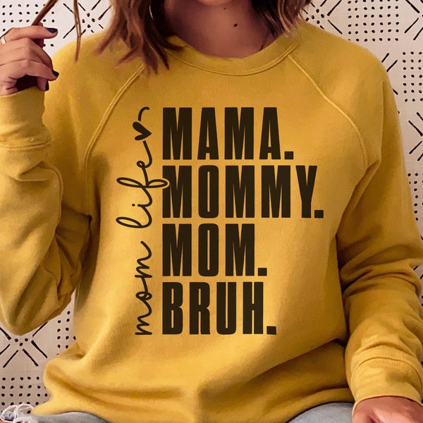 Mamá mamá mamá Bruh Svg archivo de corte, mamá divertida Svg, día de la madre Svg Png, camisa de mamá Svg, regalo para mamá Svg archivos para Cricut, diseño de sublimación