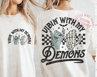 Vibin With My Demons PNG Funny Halloween PNG Retro Halloween Png Front and Back Halloween Shirt Png Spooky Season Png Skeleton Peace Png