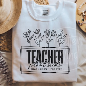 Lehrer pflanzen Samen, die für immer wachsen SVG | Lehrer Shirts | Beste Lehrerin SVG | Cricut Cut Dateien | Digitaler Download | Schule-Zitat-Svg
