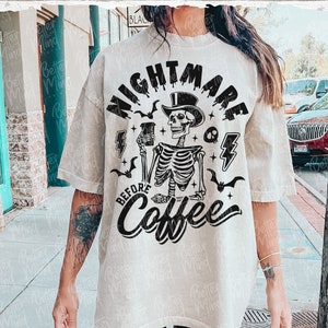 Nightmare Before Coffee Svg, Coffee Lover Shirt Design, Skeleton Halloween Svg, Coffee Quote SVG, Coffee Mug svg, Skeleton Drinking Coffee