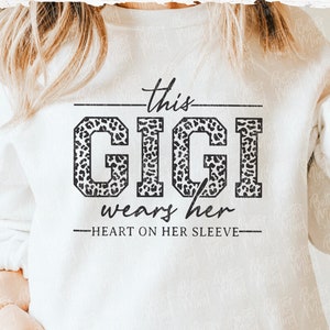 This Gigi Wears Her Heart SVG, PNG, Blessed Gigi Svg, Gigi Heart Svg, Gift for Gigi, Leopard Gigi Svg, Gigi Valentine Svg, Mother's Day Svg