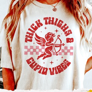Thick Thighs Cupid Vibes SVG PNG, Funny Retro Valentine Svg, Valentine ...