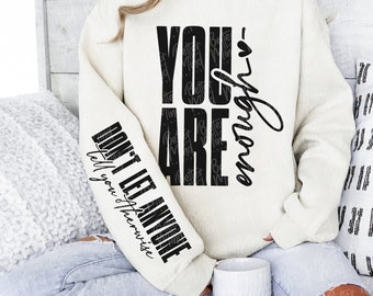 You Are Enough SVG PNG, Inspirational Svg, Positive Quote Svg, Positive Svg, Motivational Svg, Mental Health Svg, Self Love Svg Png