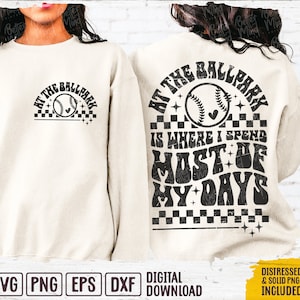 At The Ballpark Is Where I Spend Most Of My Days SVG, Boys Baseball, Baseball Svg, Baseball Saying SVG, Baseball Shirt Design
