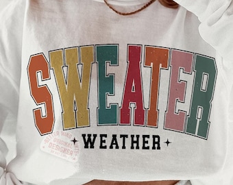 Sweater Weather PNG, Varsity png, Fall png, Fall png, Fall Vibes png, Autumn Vibes png, Trendy Fall png Digital Download Png file