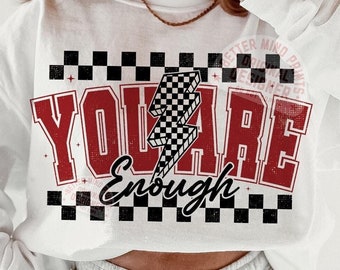 You Are Enough PNG: Positives Zitat Design (Digitaler Download)