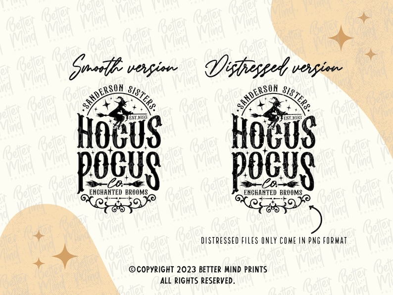 May include: Two black graphic designs featuring the text Sanderson Sisters, Hocus Pocus Co., Enchanted Brooms, and Est. 1693. One design is smooth, and the other is distressed. Both include a witch on a broomstick, stars, and decorative flourishes.