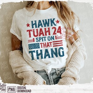 Hawk Tuah 24 PNG Viral Adult Humor Png Hawk Tuah Spit on That Thang Png