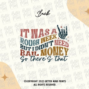 It Was A Rough Week but I Didn’t Need Bail Money so There’s That SVG ...