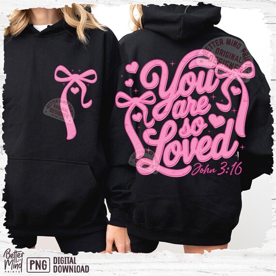 Coquette Bow You Are So Loved PNG: Christian Shirt Design (Digital Download)
