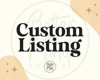 Puede incluir: Fondo blanco con un círculo que contiene el texto "Custom Listing" en negrita negra. El círculo está parcialmente oscurecido por dos formas beige con estrellas doradas. El texto "Better Mind Prints" es visible en la parte inferior de la imagen.