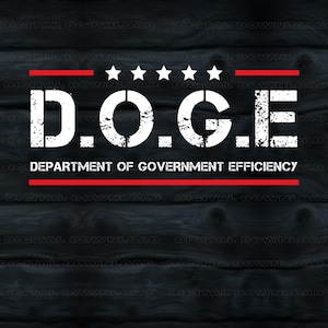 DOGE D.O.G.E. Department Of Government Efficiency black and White colors PNG ,jPG , PDF