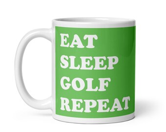 Taza blanca brillante Eat Sleep Golf Repeat