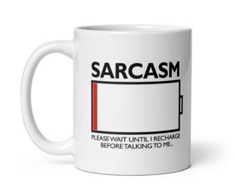 Taza blanca brillante con carga de sarcasmo