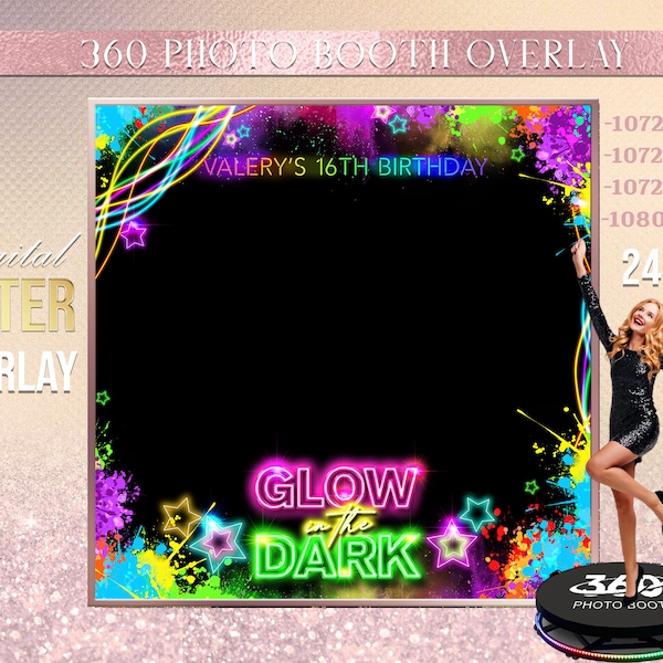 Glow in the dark Photo Booth, Glow Birthday Photo Template Birthday Party, neon birthday photo Booth Overlay 360 Photo birthday