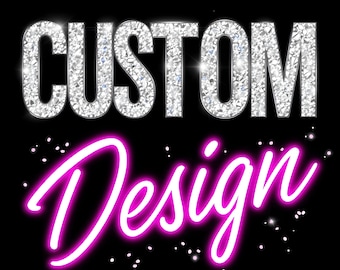 Custom Design