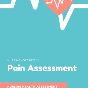 Nursing Pain Assessment Study Guide