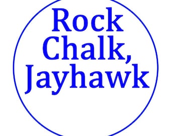 Rock Chalk Jayhawk | Stickers | Kansas Univ. | Cheer | Blue | 1&quot;(48), 1.75&quot;(20), 2.25&quot;, 3&quot;, 4.5&quot;, 5.5&quot; Circle/Starburst Stickers Available