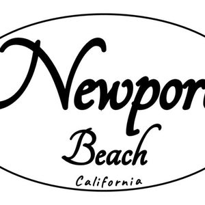 Newport Beach | Stickers | State | California | Beaches | 3x5&quot;, 4x6&quot;, 5x7&quot; Oval Stickers Available | Military | Navy