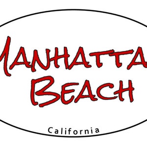 Manhattan Beach / Adesivi / Stato / California / Spiagge / 3x5", 4x6", 5x7" Adesivi ovali disponibili / Torrance / CA