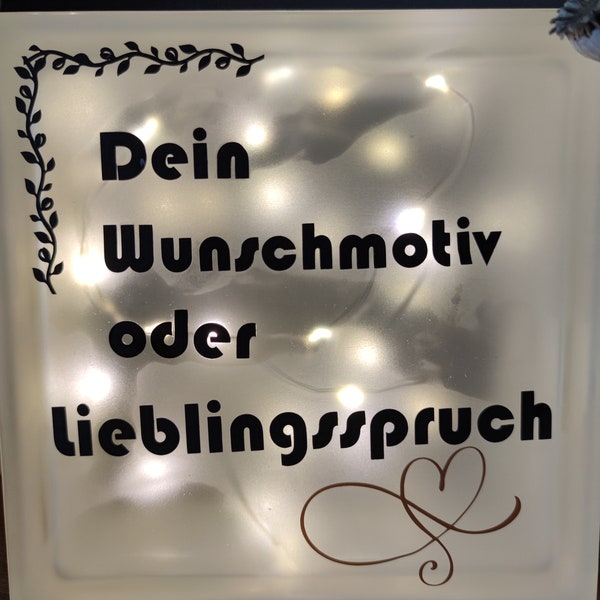 Glasbaustein beleuchtet, Deko Geschenkidee Spruch Motiv Glasstein