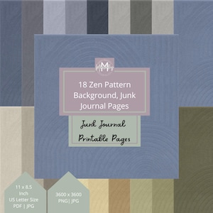 May include: 18 digital paper backgrounds with a zen pattern in shades of blue, green, brown, and beige. The papers are 3600 x 3600 pixels and are suitable for printing in US Letter size. The text on the image reads "18 Zen Pattern Background, Junk Journal Pages" and "Junk Journal Printable Pages".