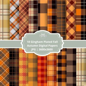 May include: A selection of 18 digital papers showcasing autumn-themed gingham patterns. The designs feature various plaid arrangements in shades of orange, brown, yellow, and black. The image includes the text "18 Gingham Plated Fall Autumn Digital Papers".