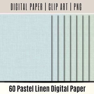 May include: A set of 60 digital papers featuring a pastel linen texture in various shades of blue and green.  The papers are perfect for scrapbooking, card making, and other craft projects.  "60 Pastel Linen Digital Paper" is written at the bottom of the image.