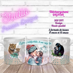 Maman - Amour indéfectible - Enfant - Citation - EN FRANÇAIS -Pour tasses 11 oz et 15 oz - Fichiers numériques PNG de haute qualité