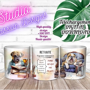Retraite- Bulldog - Boxer - Chiens - Dogs - Livres - Café - Vin - Coffee - EN français - Tasses 11 oz et 15 oz -PNG - 300+ dpi